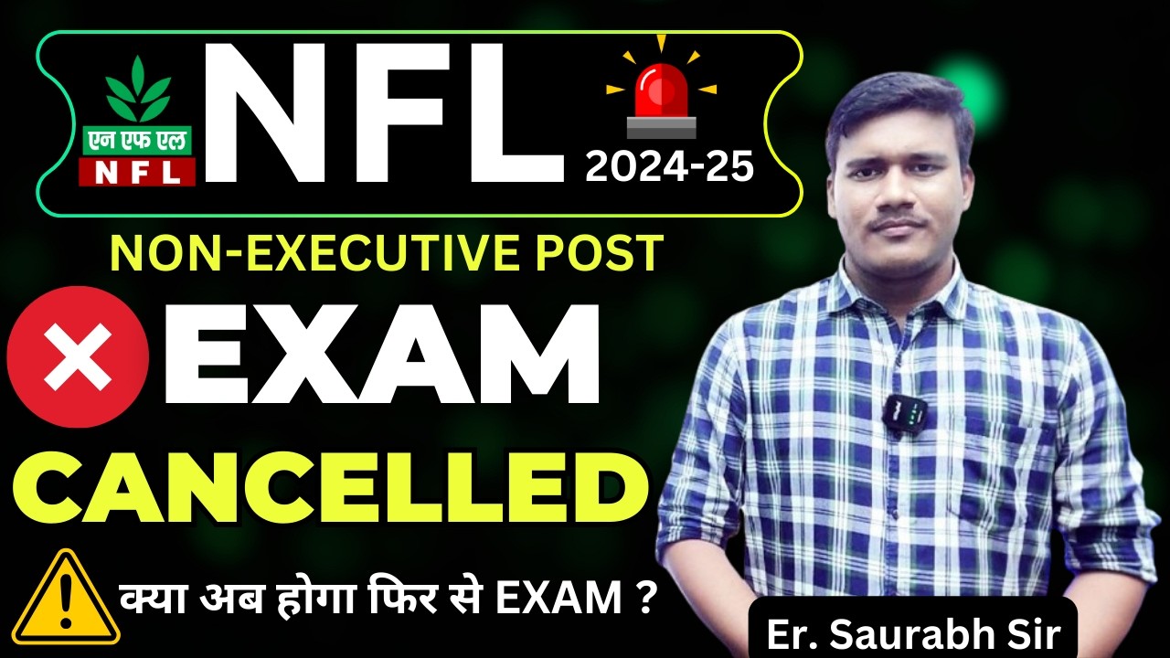 🚨NFL Non-Executive Exam CANCELLED? | December Exam BIG UPDATE!🚨| Er Saurabh Sir | SK TUTORIAL