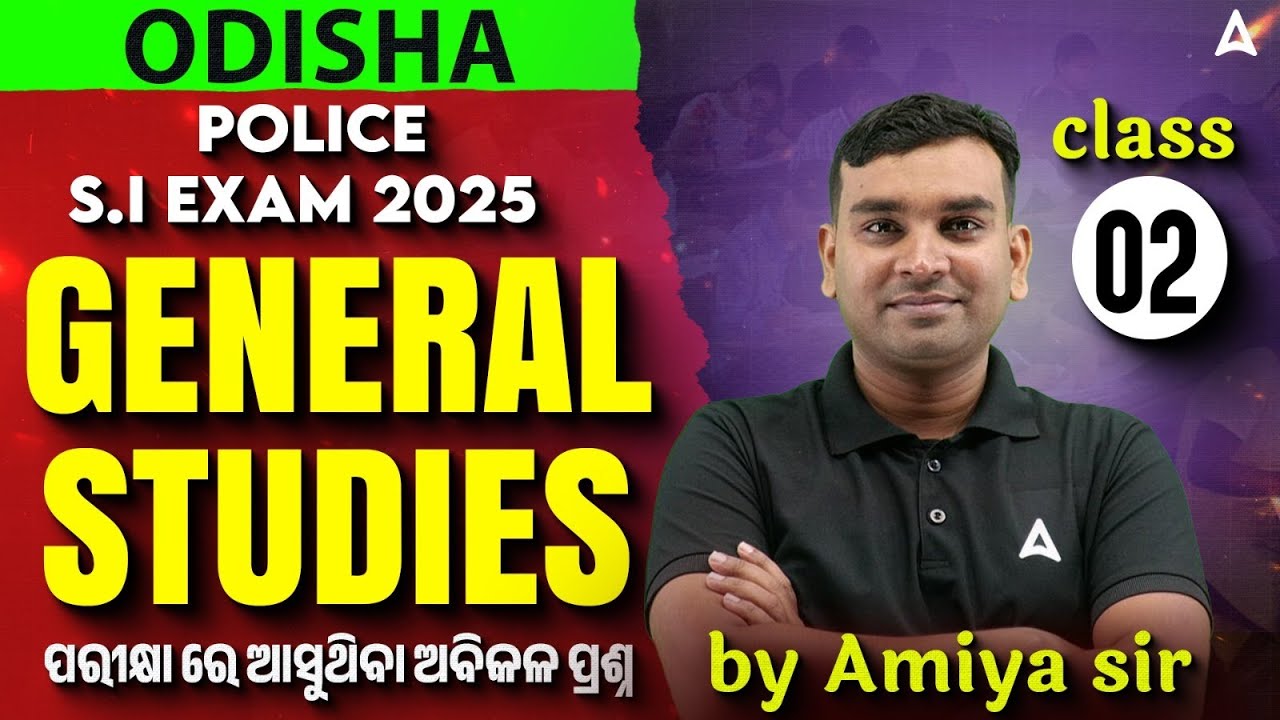 Odisha Police SI Classes 2025 | Odisha Police GK GS Question by Amiya sir | Adda247 Odia #2