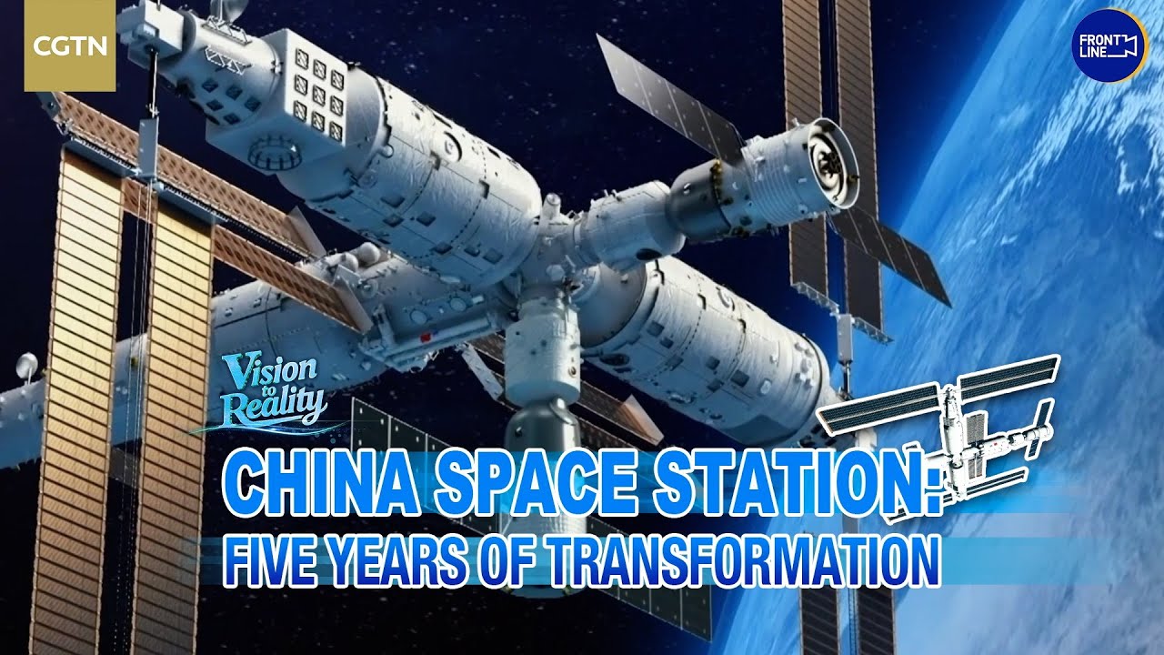 China space station: Five years of transformation