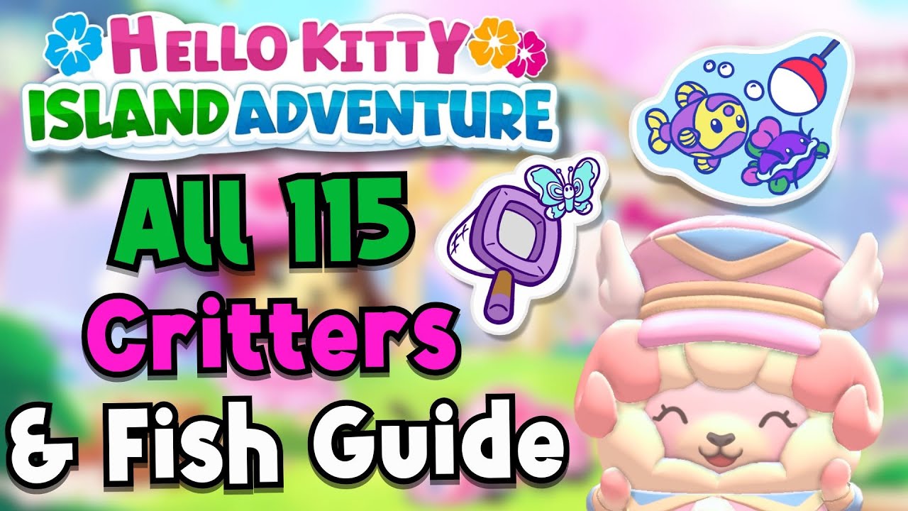 ULTIMATE Guide to Catching All Critters and Fish in Hello Kitty Island Adventure