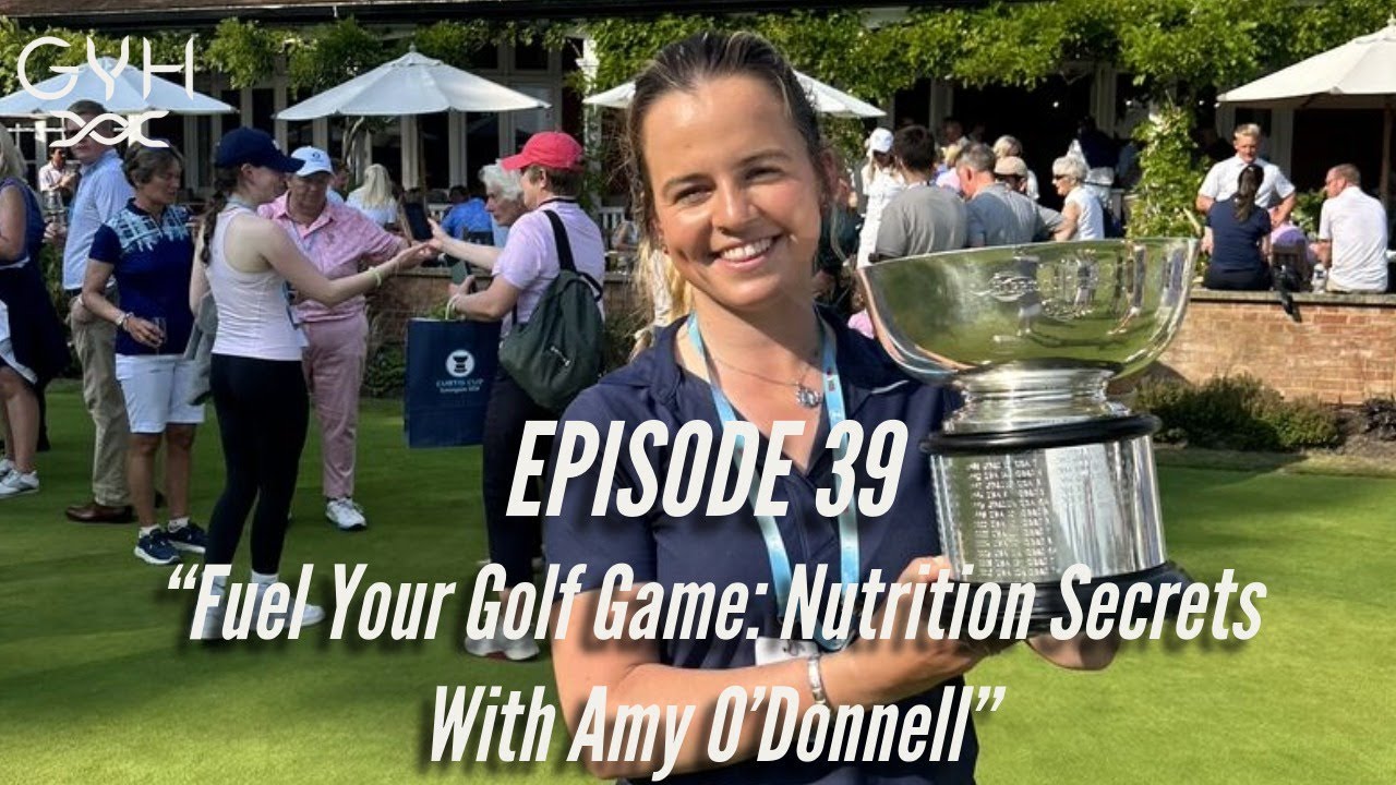 “Fuel Your Golf Game: Nutrition Secrets with Amy O’Donnell”
