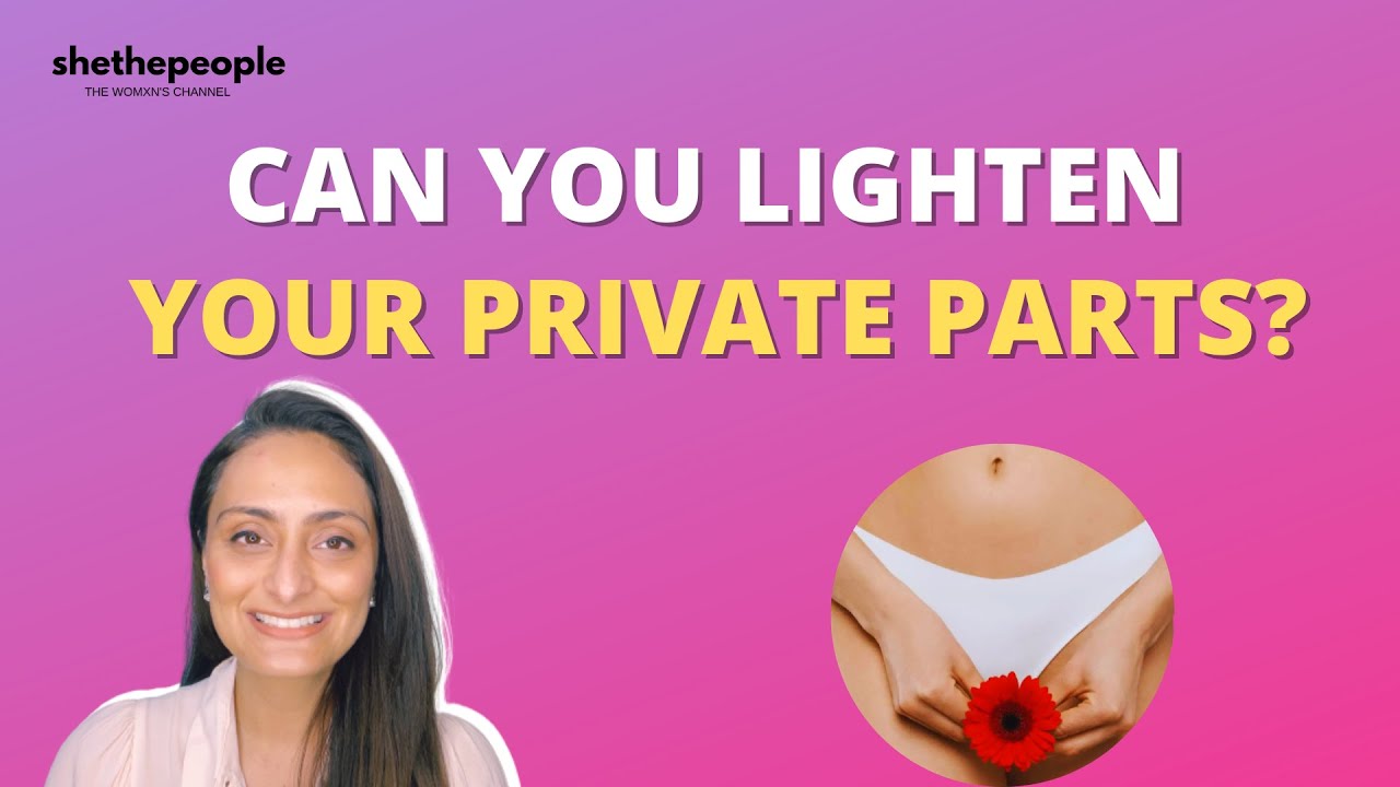 Why are my private parts dark? | Explains Dr. Aanchal Panth