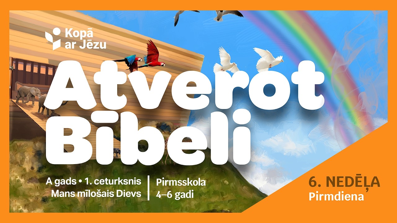 4-6 gadi. 6. nedēļa. Pirmdiena. Kopā ar Jēzu. Ag1c