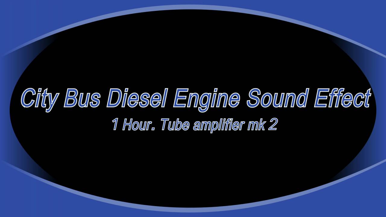 City Bus Diesel Engine Sound, 1 Hour