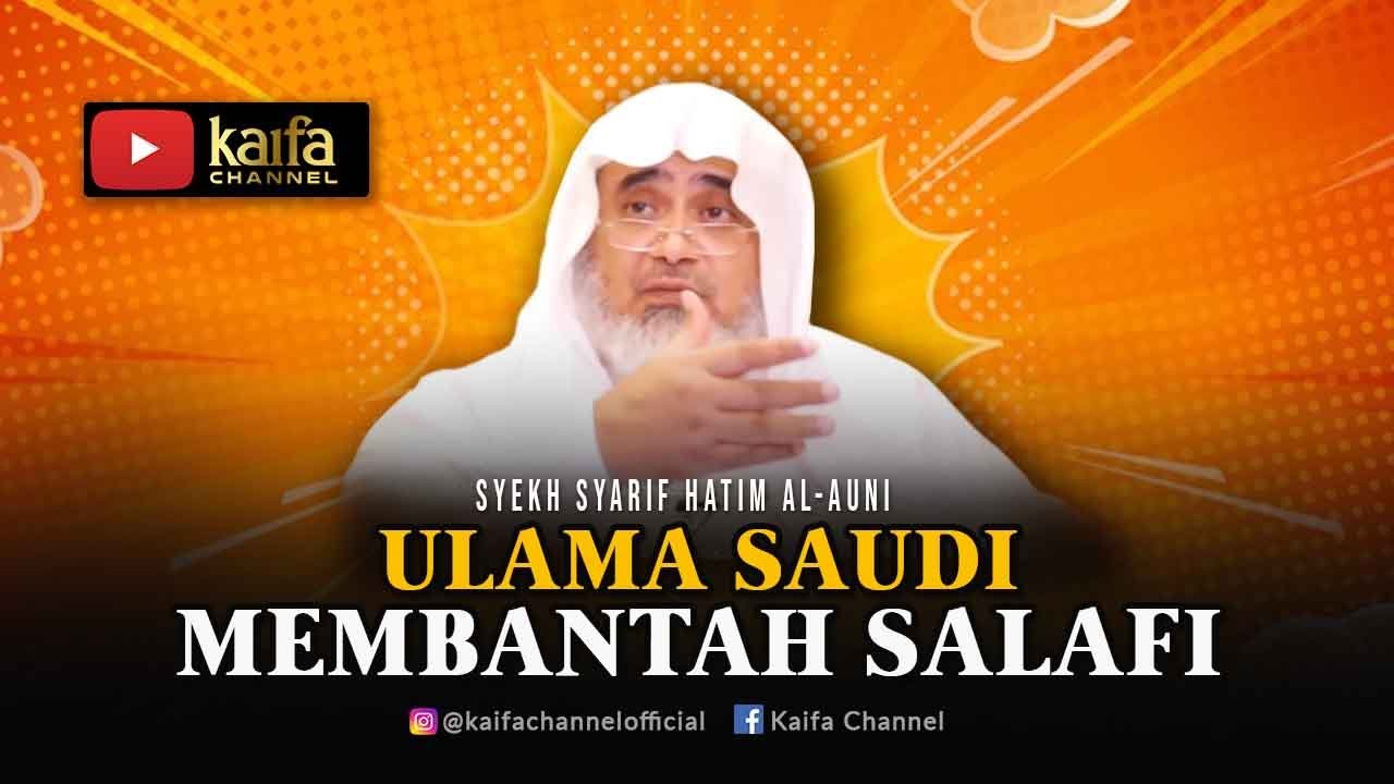 ULAMA SAUDI MEMBANTAH SALAFI!