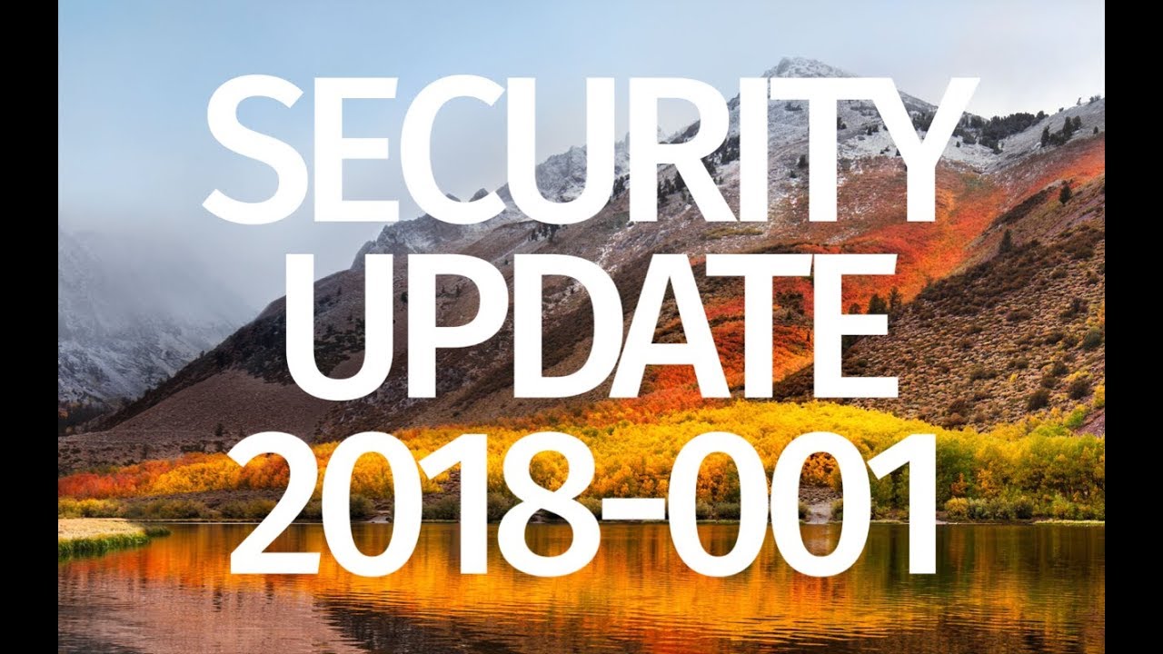 How to Update macOS High Sierra - Security Update 2018-001