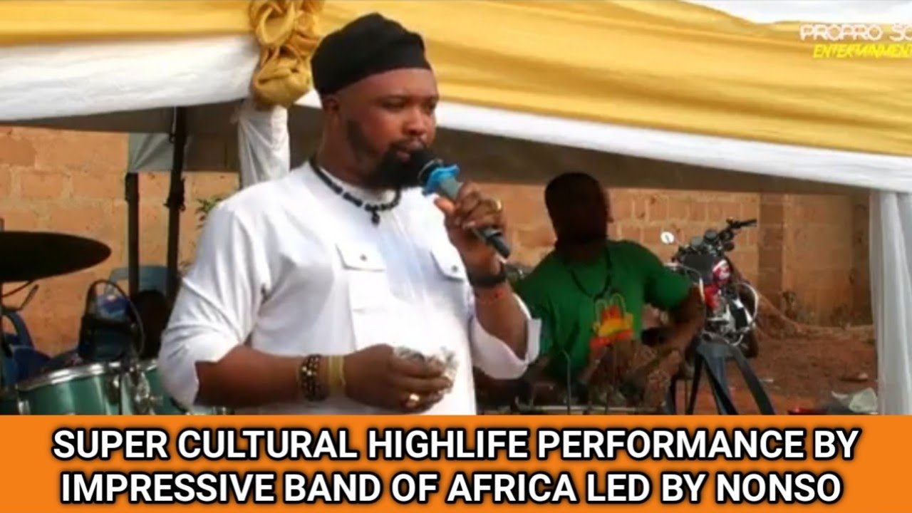 Super Cultural Highlife Performance by Impressive Band of Africa Led by Nonso