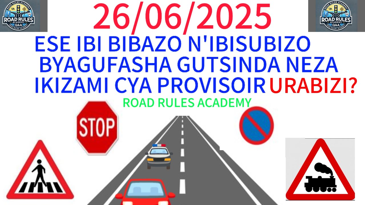 Amategeko y'umuhanda 🚨🚔🚨 Ibibazo n'ibisubizo by'ikizami cy'uruhushya rw' agateganyo