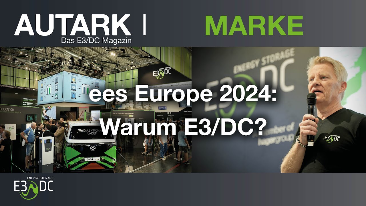 Intersolar 2024: Warum E3DC?
