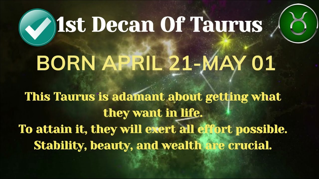 Taurus - Pick Your Taurus Wisely! | 3 Decans | 3 Slightly Different Personalities  #taurus