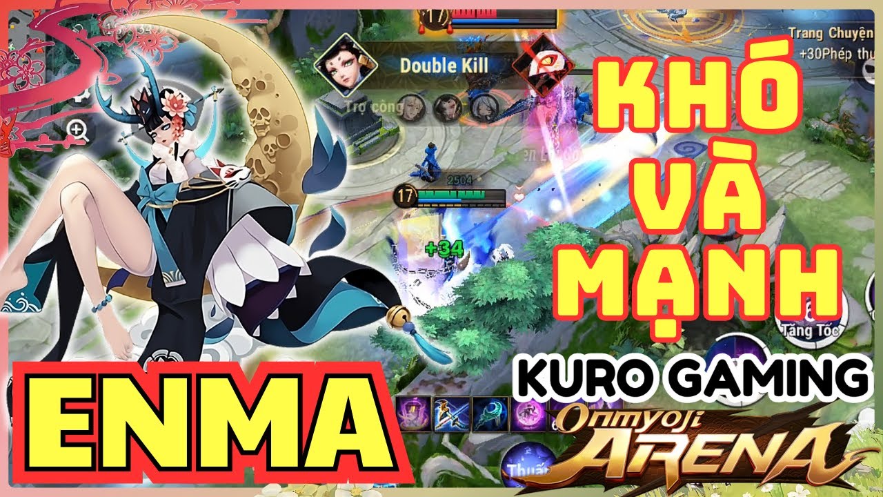 Onmyoji Arena | Enma | Xạ Thủ Bắn Chí Mạng Phép Cực Đau | Season 25