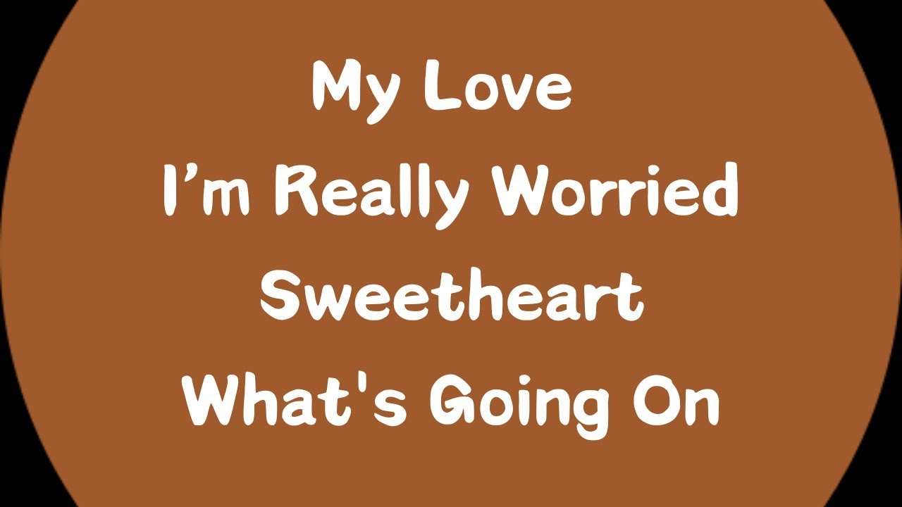 Sweetheart I'm Worried About Us 💚❤️ Please Don’t Let Silence Be The Thing That Pulls Us Apart