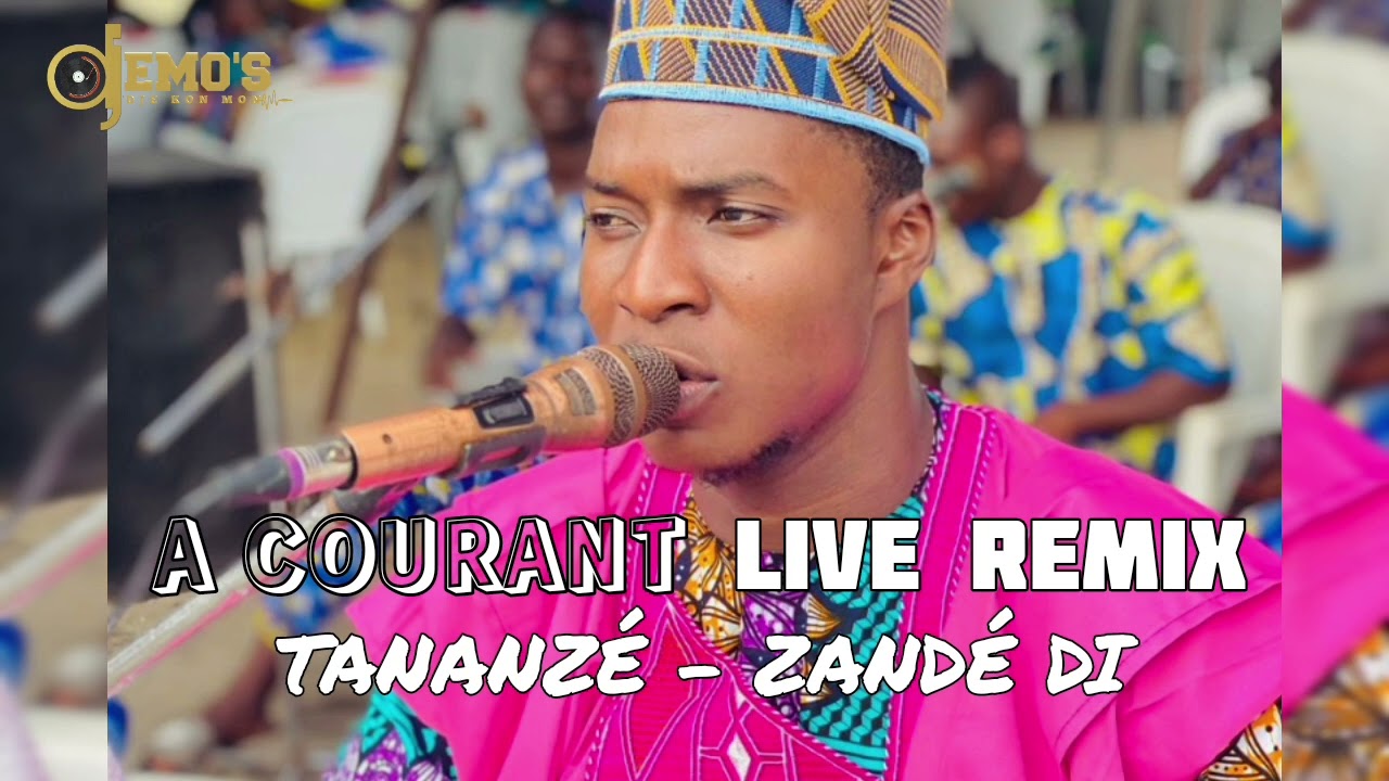 A COURANT [TONANZÉ - ZANDÉ DI] LIVE REMIX