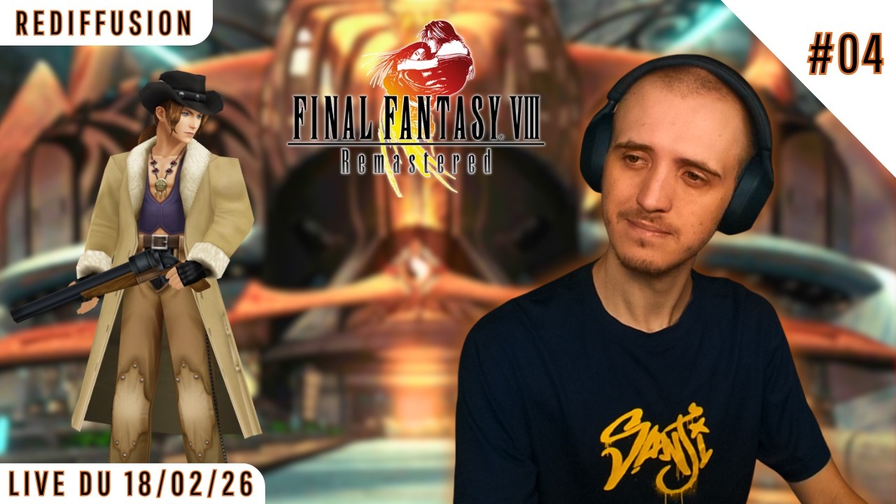 NOUVELLE ÉCOLE /Final Fantasy VIII Remastered #04/ [REDIFFUSION]