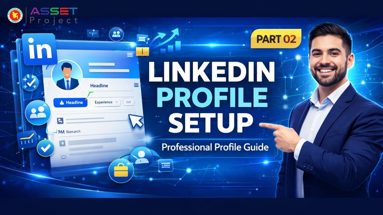 How To Create & Optimize A LinkedIn Account Professionally in 2026 | LinkedIn Marketing | ASSET P:02