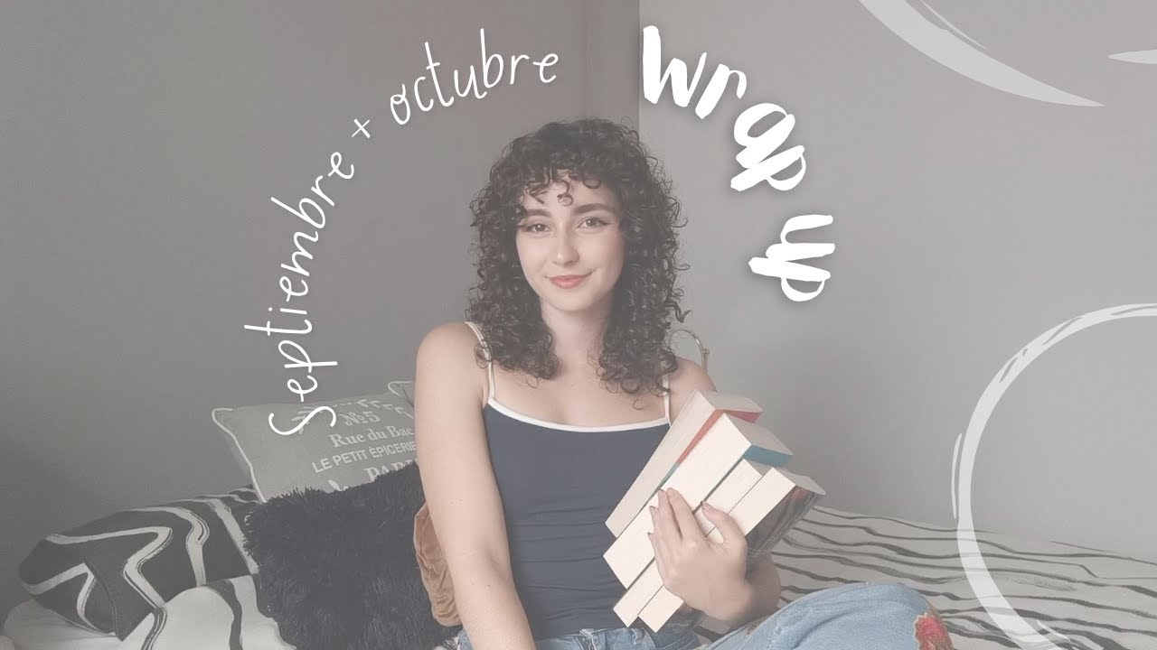 wrap up septiembre + octubre | ¿no recuerdo la trama de un libro?