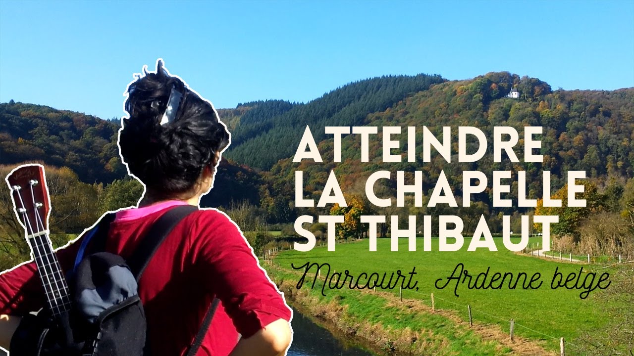 Randonnée vers la chapelle St Thibaut (Marcourt, Ardenne belge)
