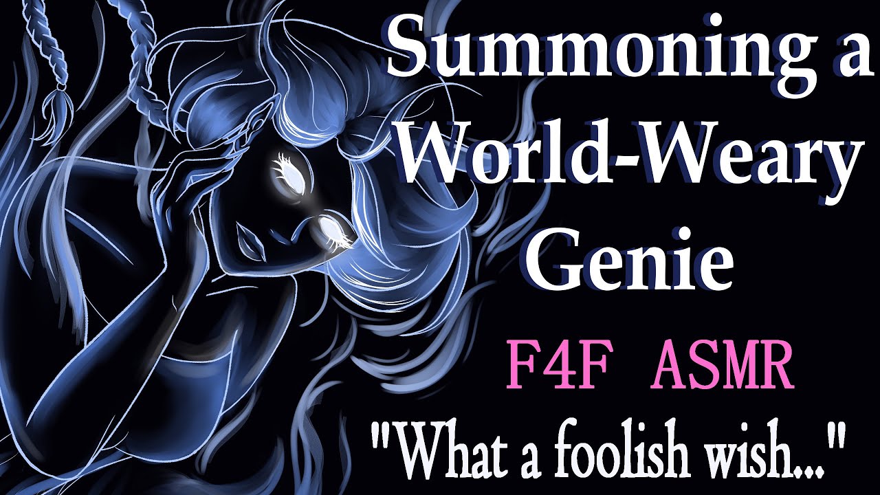 F4F World-Weary Genie Scoffs at Your Wishes (ASMR), (Genie ASMR), (female genie asmr)