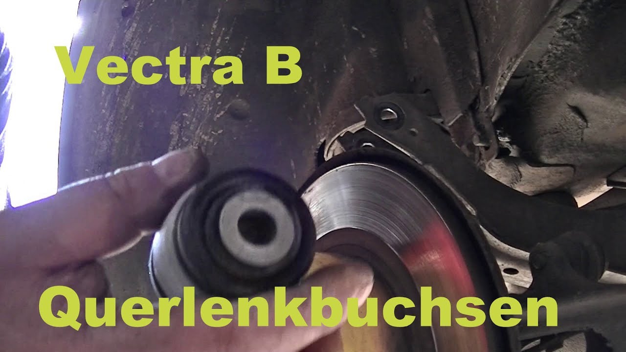 Opel Vectra B Querlenkerbuchse, Querlenkerlager wechseln Reparatur