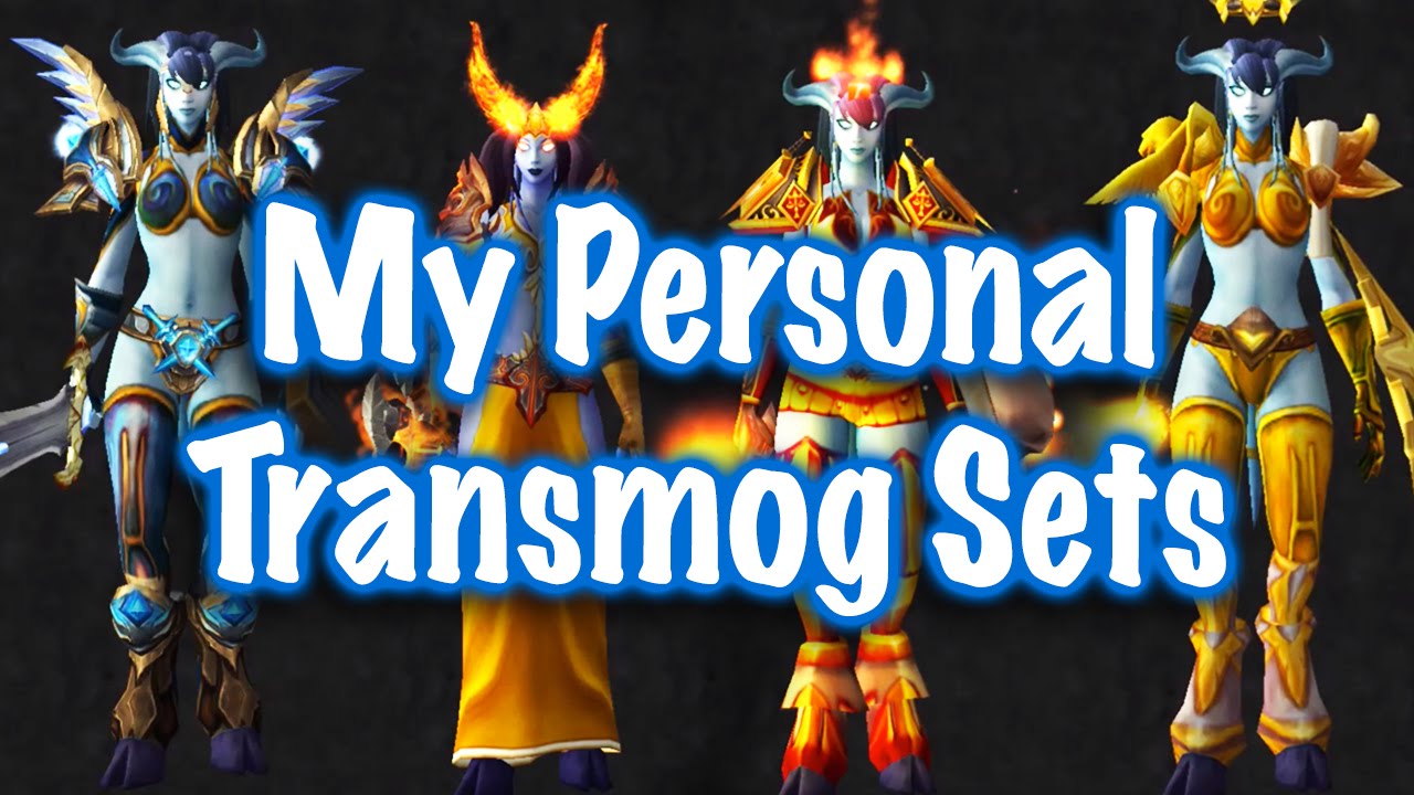 Jessiehealz - My Personal Transmog Sets Guide (World of Warcraft)