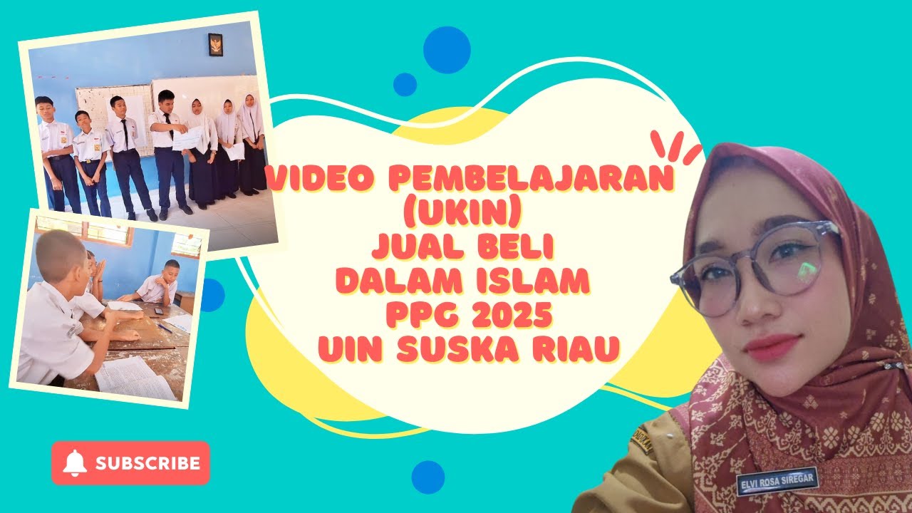 Video Pembelajaran _ Jual Beli Dalam Islam_Kelas 8 SMPN 16 Pekanbaru_PPG 2025 UIN Suska