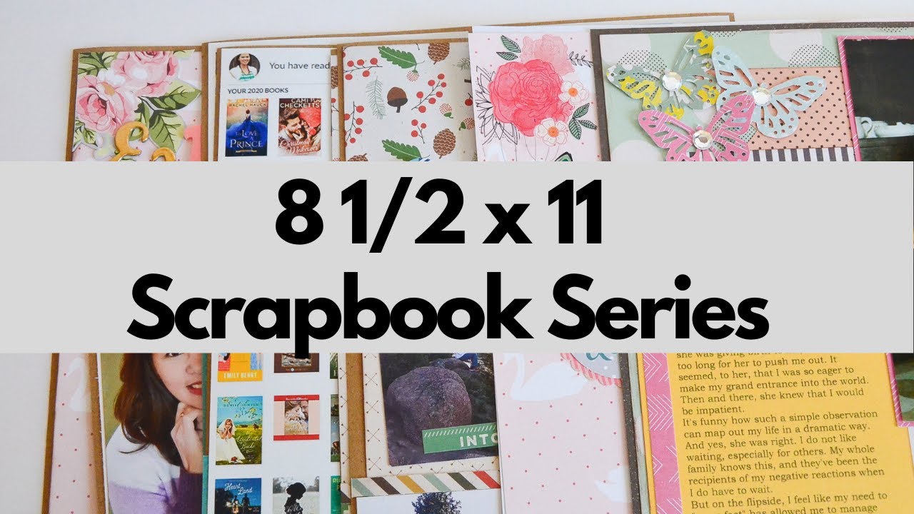8 1/2 x 11 Scrapbook Series Video 1