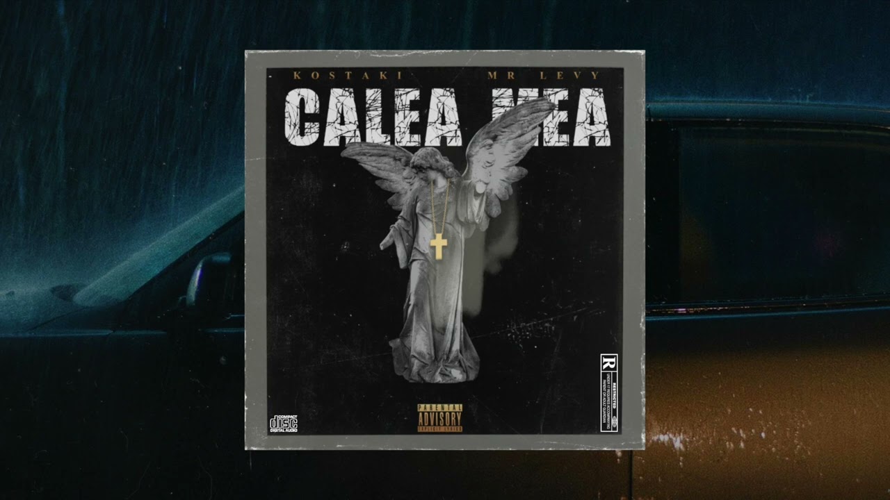kostaki - Calea Mea (ft. Mr. Levy)