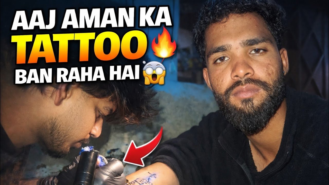Aja AMAN ka tattoo Ban RAHA  hai