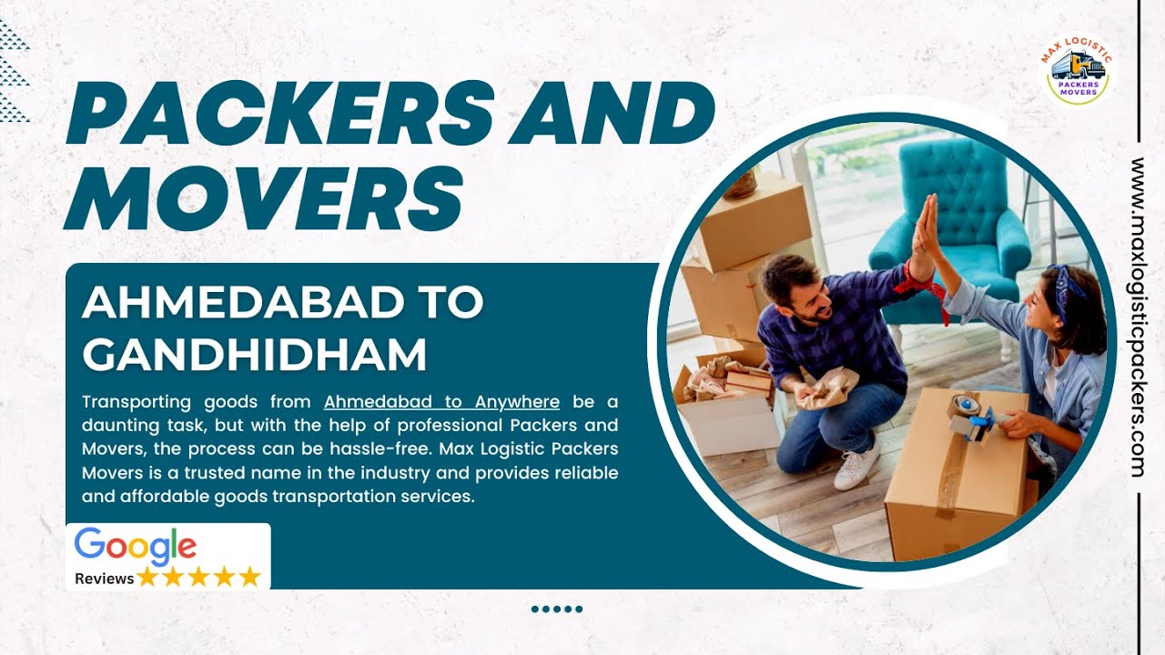 Packers and Movers from Ahmedabad to Gandhidham | Max Logistic Packers Movers