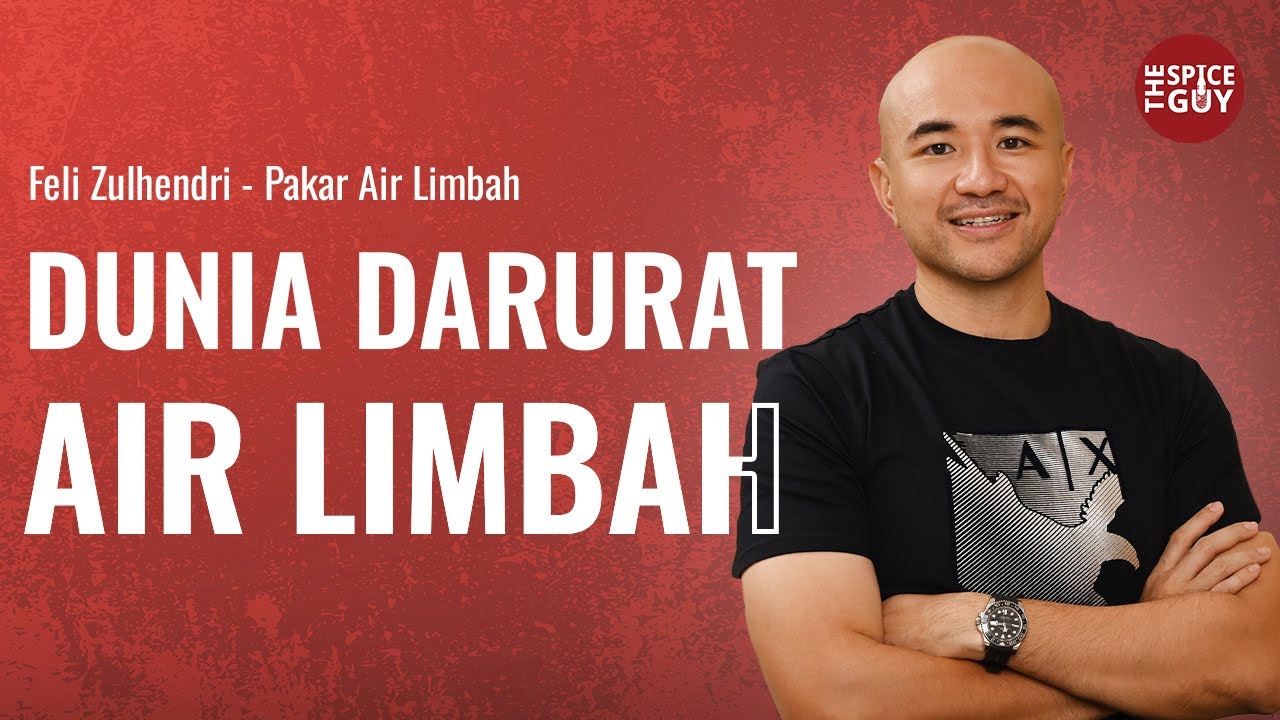 Feli Bahas Darurat Air Limbah & Dampaknya ke UKM Indonesia – Podcast The Spice Guy Eps #25