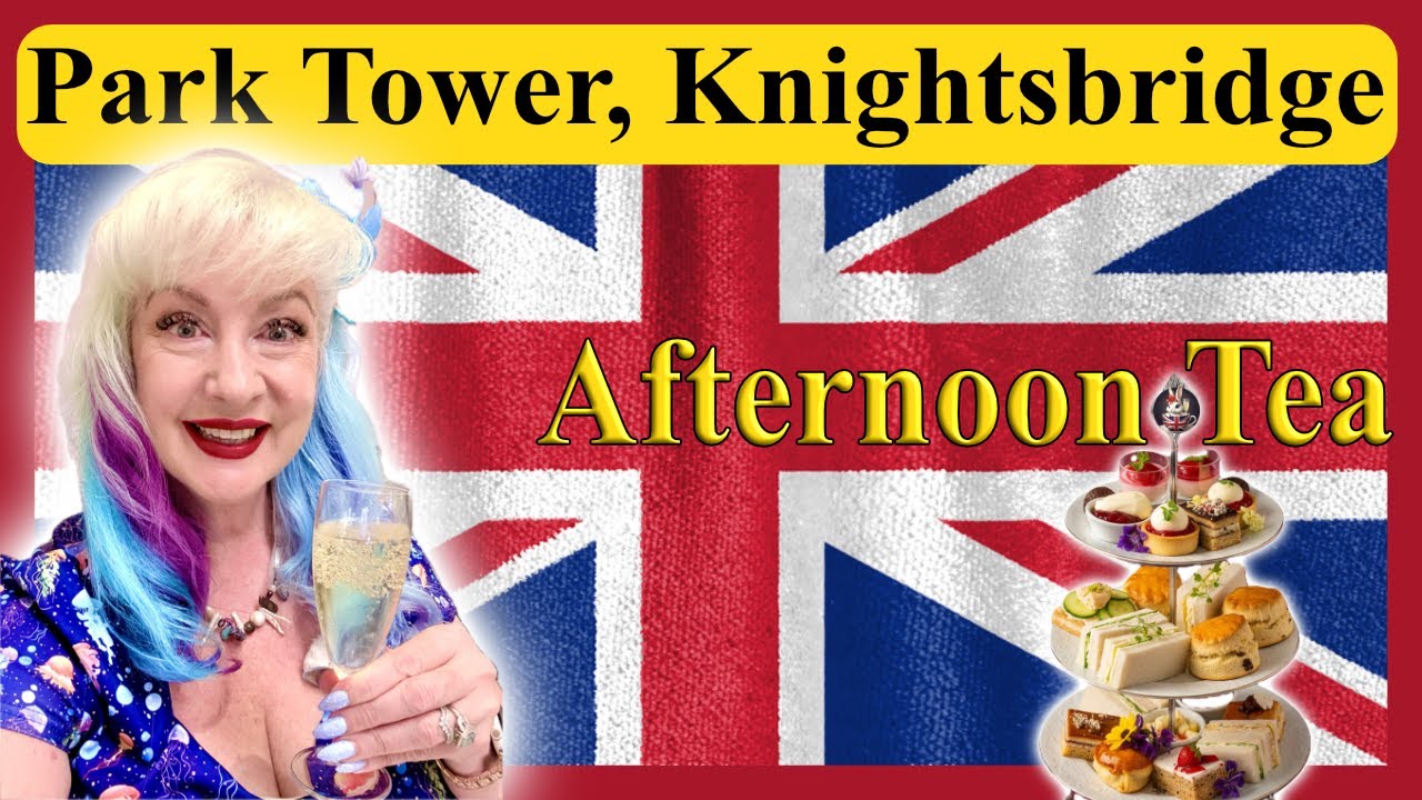 “Afternoon Tea at The Park Tower Knightsbridge – Luxury Afternoon Tea Experience in London”