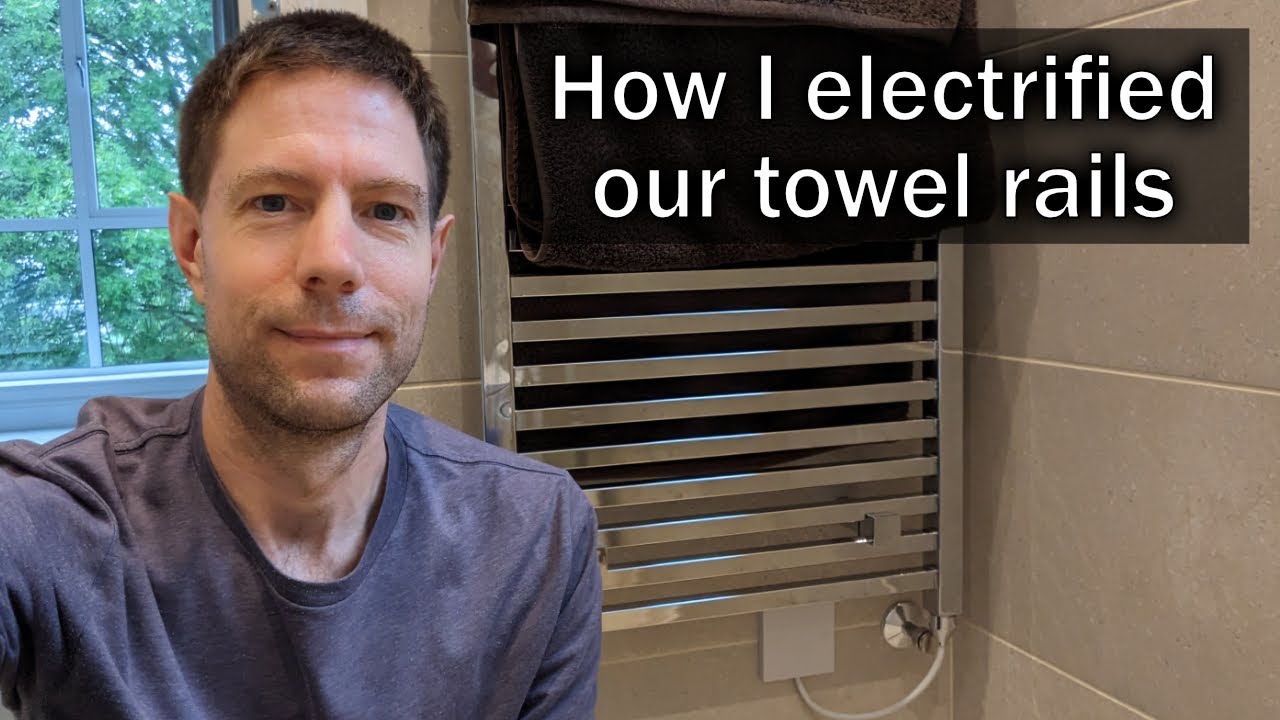 How I electrified our towel rails