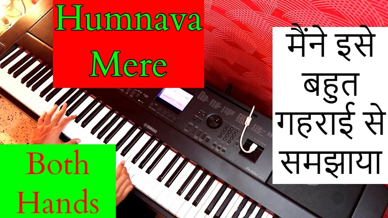 Humnava Mere Dono Haatho Se Play Kariye Piano Lesson Hindi Song Arpeggio Pattern