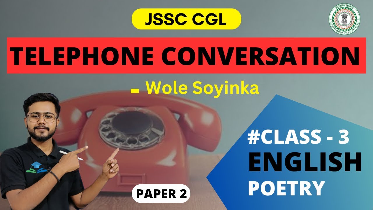 TELEPHONE CONVERSATION | WOLE SOYINKA | jssc cgl | Jssc nagarpalika English class