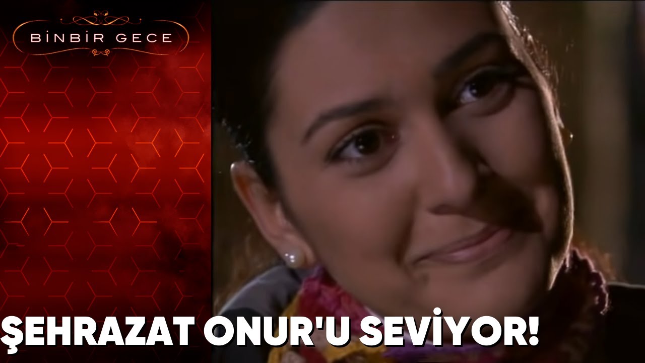 Şehrazat, Onur'u Seviyor! - Binbir Gece 17. Bölüm