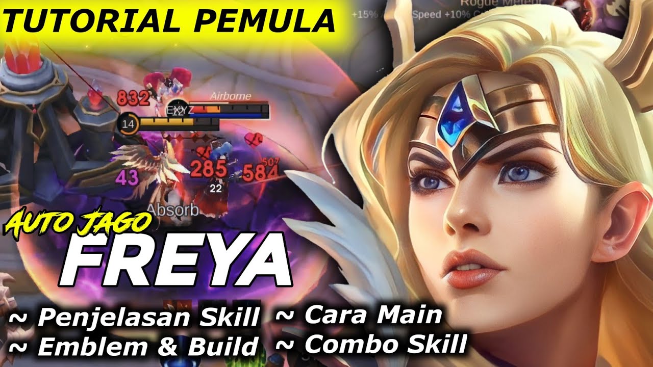 TUTORIAL HERO FREYA PEMULA | Penjelasan Skill | Cara Main Combo Skill | Emblem & Build 2024