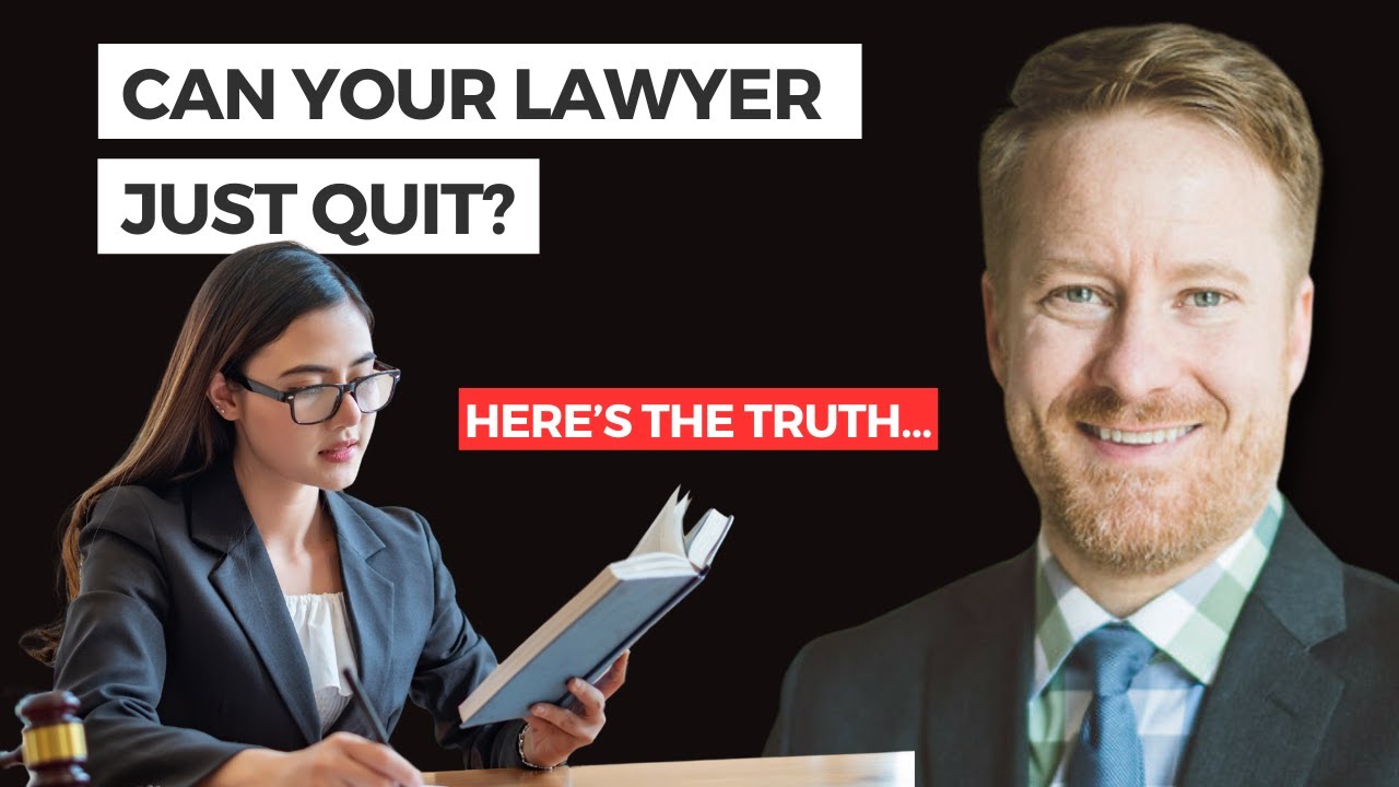 Can a Lawyer Take Your Case and Withdraw If It Doesn't Settle?