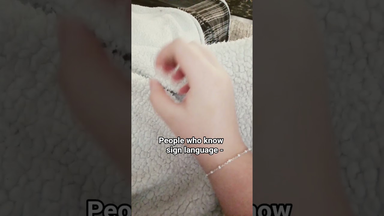 i know a little of sign language -
