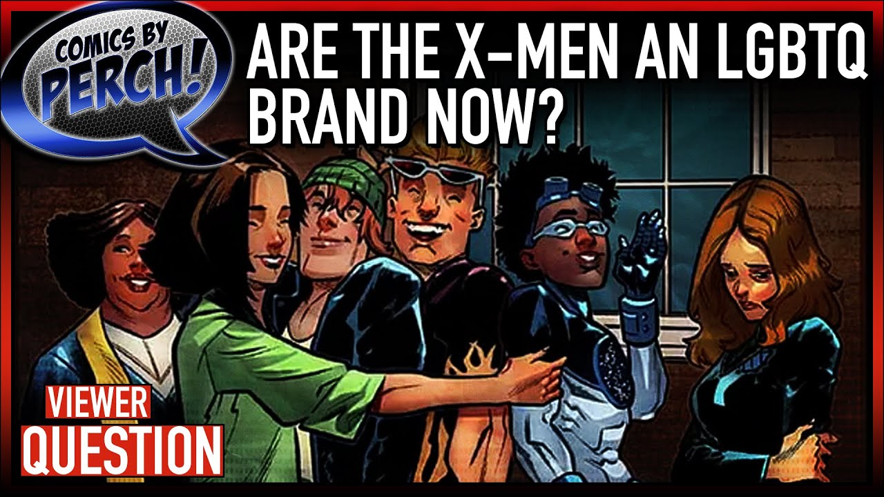 Are the X Men an LGBTQ property now?