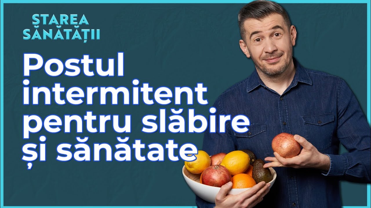 Postul intermitent. 12 sau 16 ore de fasting? Pericolul din gustări sănătoase | Starea Sănătății #16