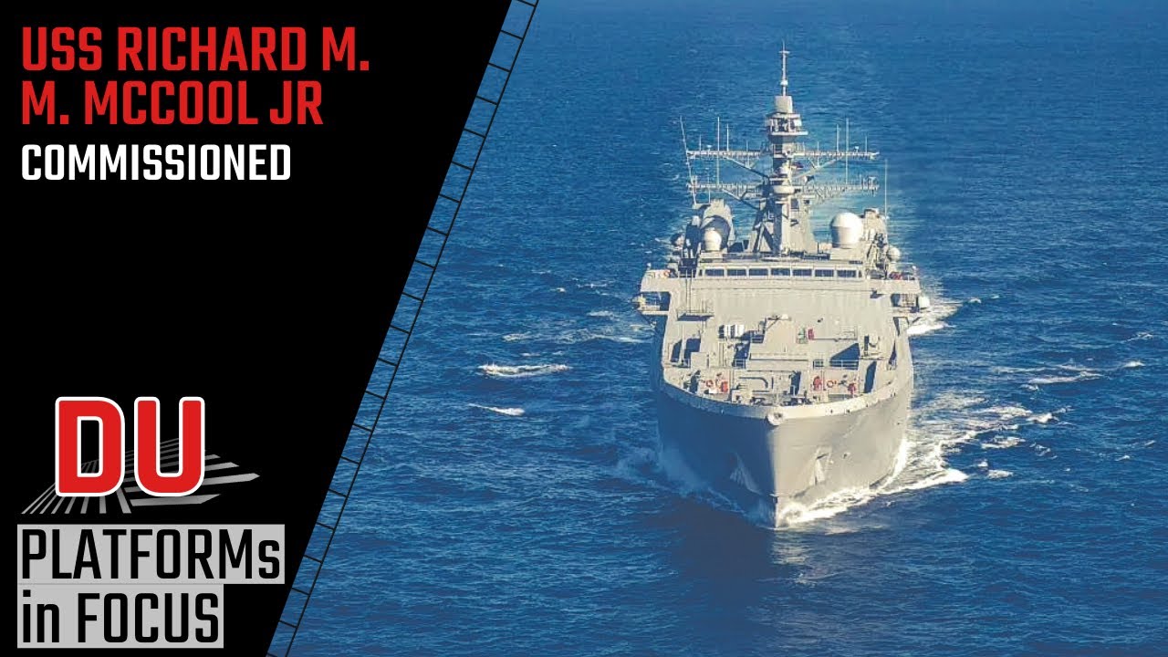 why the USS Richard M. McCool Jr is an important addition to the US Navy ?