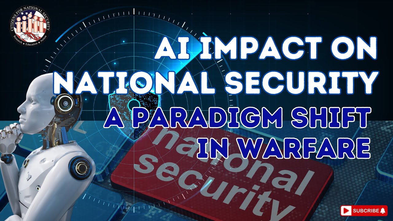 AI's Impact on National Security: A Paradigm Shift in Warfare