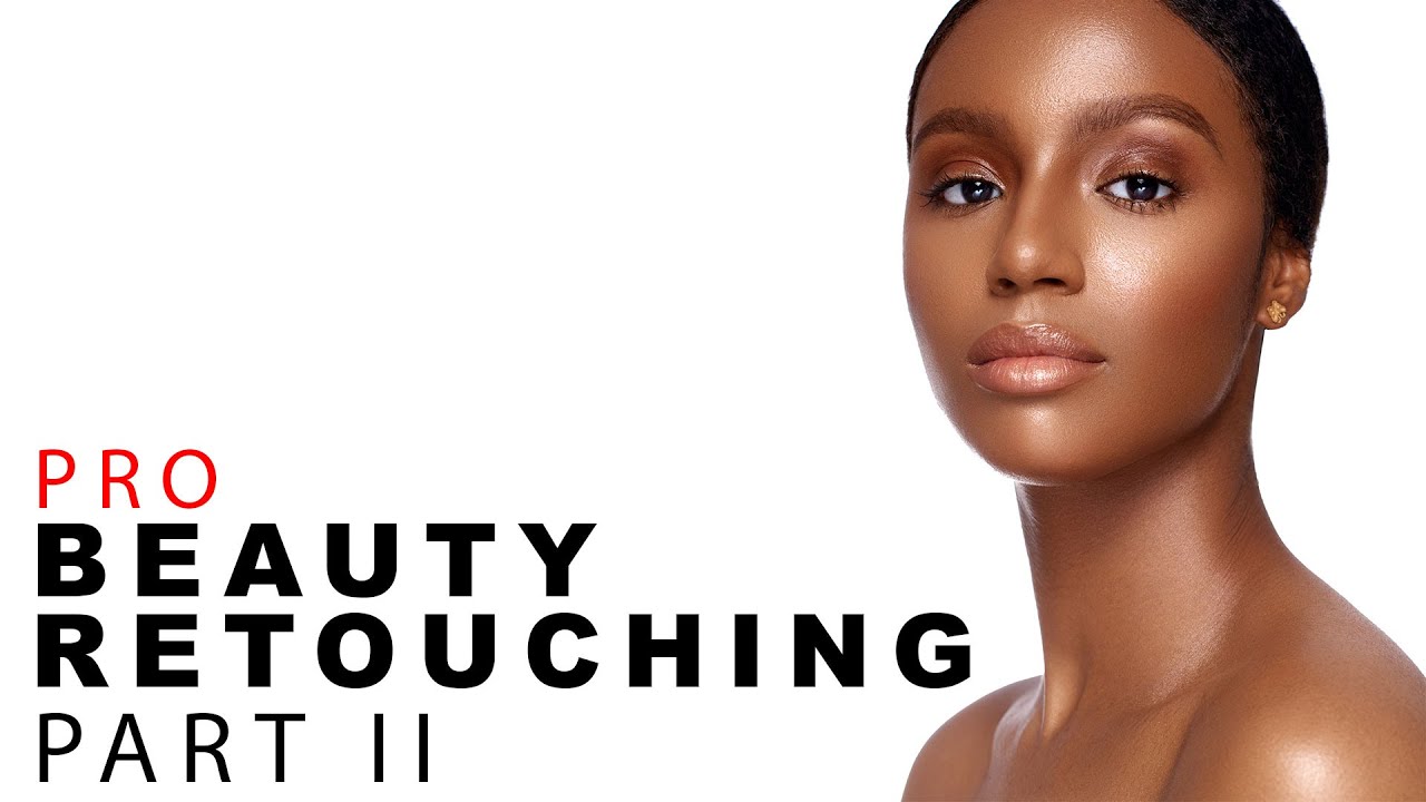 Beauty Retouching With Retouching Essentials Pack Part 2 | Global Dodge n Burn, Even Skin Tones...