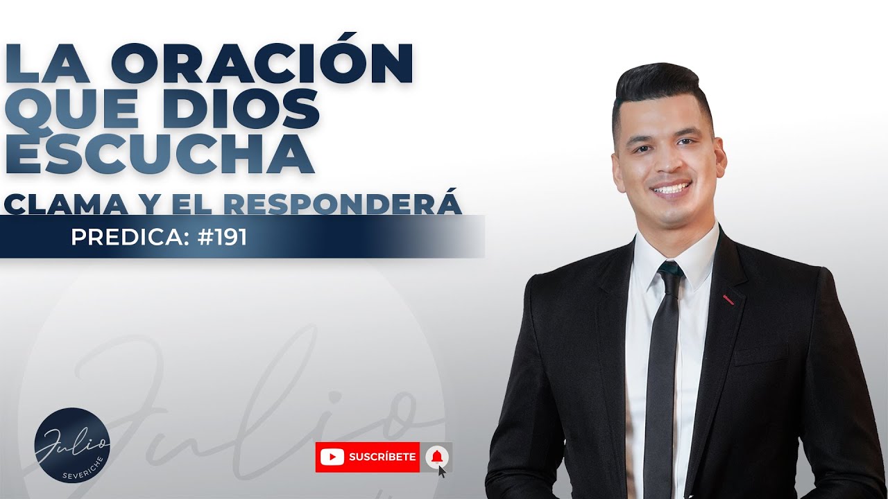🔵😲La ORACIÓN que DIOS ESCUCHA (Clama a a mi y yo RESPONDERE)🙌-Pastor Julio Severiche►#191