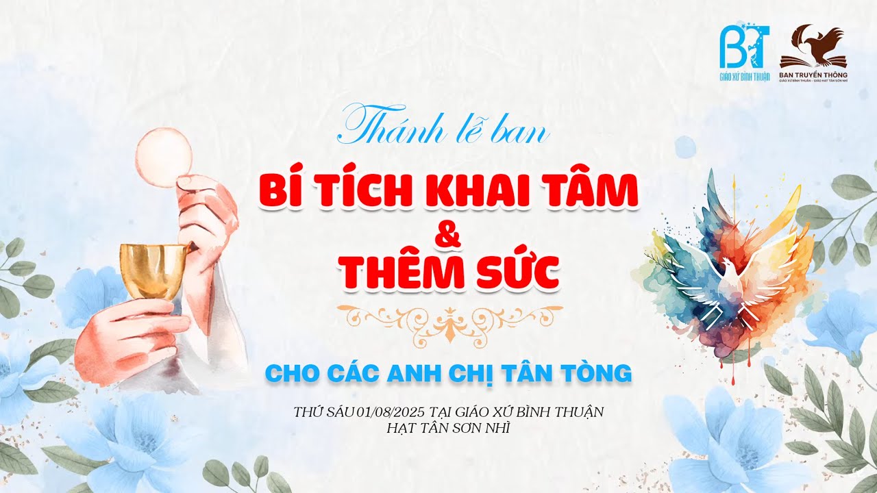 [🔴Trực Tiếp] Thánh lễ ban Bí tích Khai Tâm & Thêm Sức cho các anh chị Tân Tòng | Giáo xứ Bình Thuận
