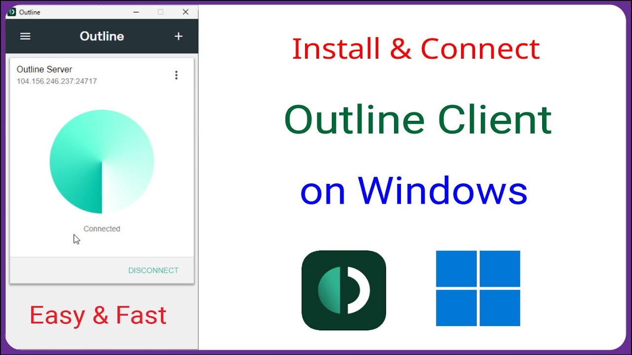 How to Install and Connect the Outline VPN Client on Windows 10/11