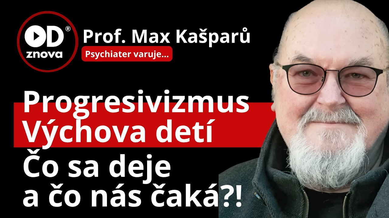 Psychiater Ka&scaron;parů: Sme v hodine 12-ej. Ak&eacute; ZLO prich&aacute;dza? Progresivci? Rodina? Toto si v&scaron;imnite