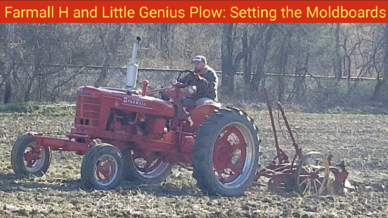 Farmall H and Little Genius Plow: Setting the Moldboards