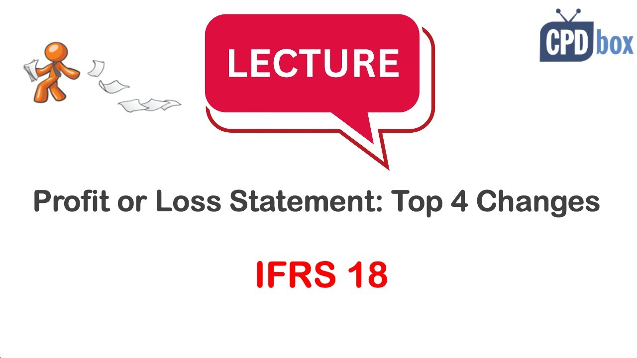 IFRS 18 Profit or Loss Statement: Top 4 changes + FREE Practical Checklist