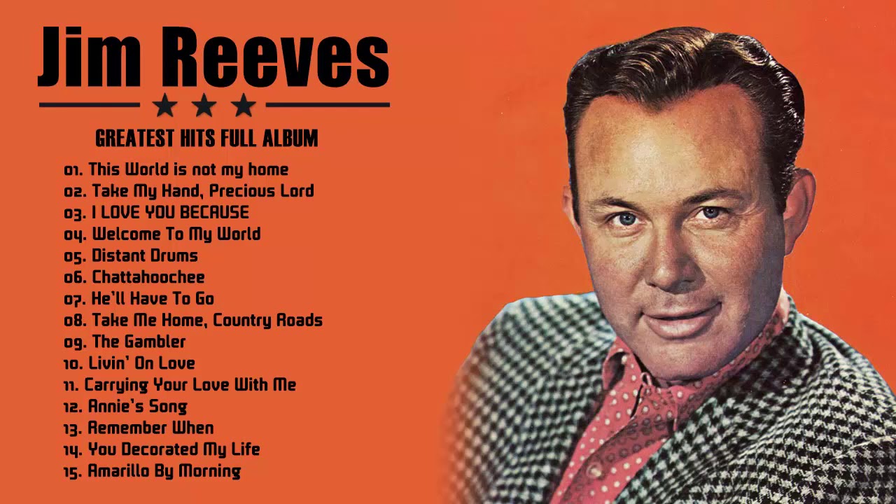 Best Songs Of Jim Reeves - Jim Reeves Greatest Hits Full Album 2020